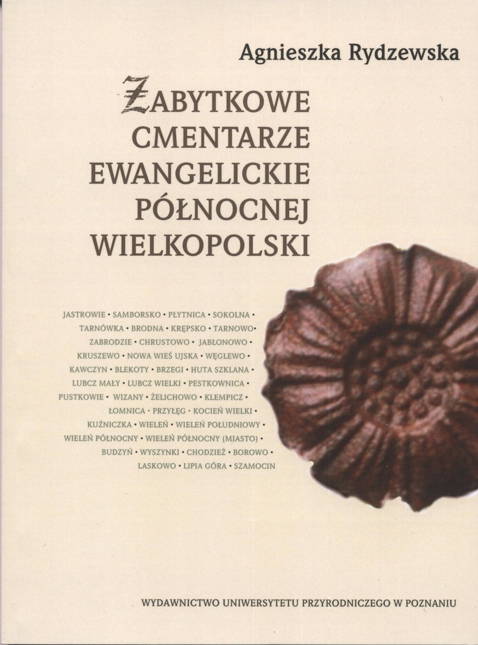 Zabytkowe cmentarze ewangelickie północnej Wielkopolski